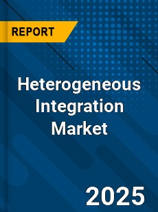 Global Heterogeneous Integration Market