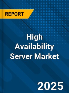 High Availability Server Global Market