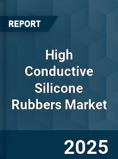 Global High Conductive Silicone Rubbers Industry