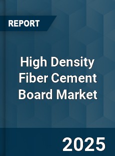High Density Fiber Cement Board Market