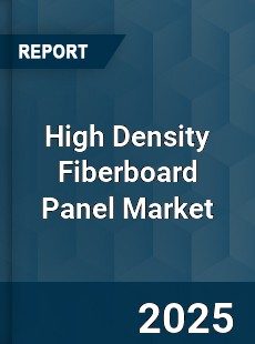 High Density Fiberboard Panel Market