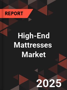 Global High End Mattresses Industry