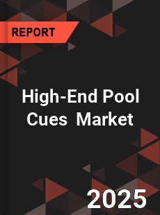 High End Pool Cues Global and China Top Players Market
