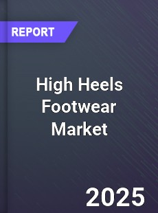 Global High Heels Footwear Industry
