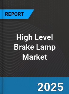 High Level Brake Lamp Market