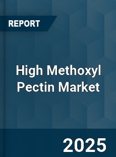 COVID 19 Outbreak Global High Methoxyl Pectin Industry