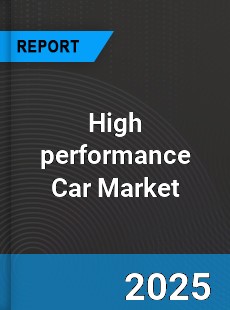 High performance Car Global Market