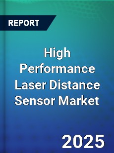 High Performance Laser Distance Sensor Market