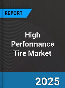 Global High Performance Tire Market