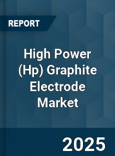 High Power Graphite Electrode Market