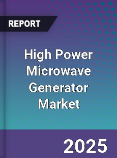 High Power Microwave Generator Market