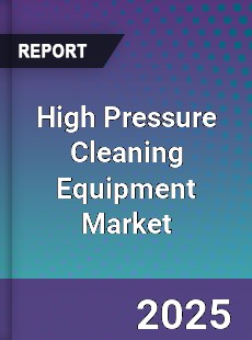 Global High Pressure Cleaning Equipment Market