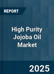 High Purity Jojoba Oil Market