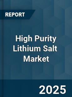 High Purity Lithium Salt Global and China Top Players Market