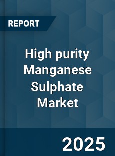 COVID 19 Outbreak Global High purity Manganese Sulphate Industry