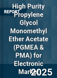 Worldwide High Purity Propylene Glycol Monomethyl Ether Acetate for Electronic Market