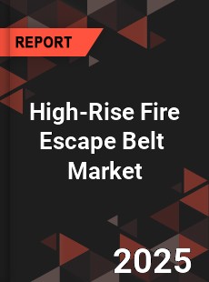Global High Rise Fire Escape Belt Industry