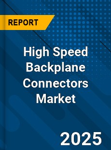 Global High Speed Backplane Connectors Market
