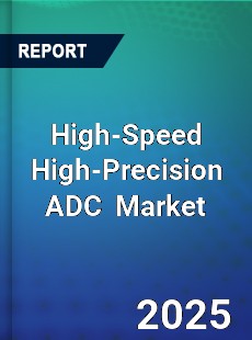 Global High Speed High Precision ADC Industry