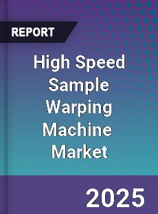 Global High Speed Sample Warping Machine Industry