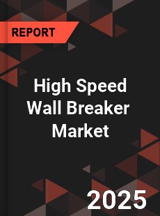 Global High Speed Wall Breaker Industry