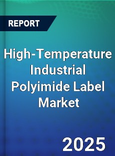 Global High Temperature Industrial Polyimide Label Industry