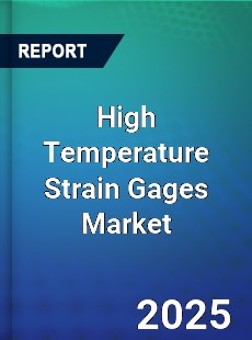 High Temperature Strain Gages Global Market