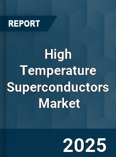 Global High Temperature Superconductors Market