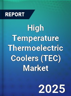 High Temperature Thermoelectric Coolers Market