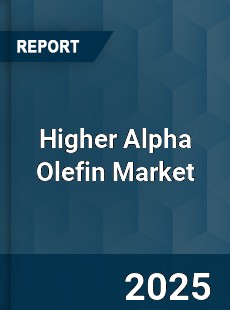 Higher Alpha Olefin Market