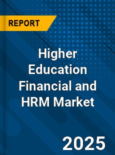 Global Higher Education Financial and HRM Industry