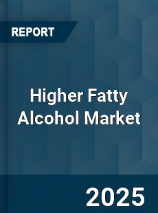 Global Higher Fatty Alcohol Industry