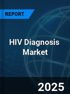Global HIV Diagnosis Market