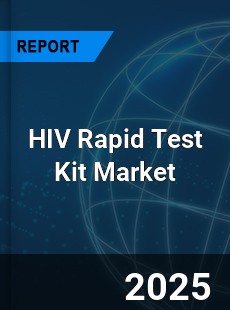 Global HIV Rapid Test Kit Market