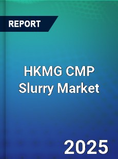 Global HKMG CMP Slurry Market