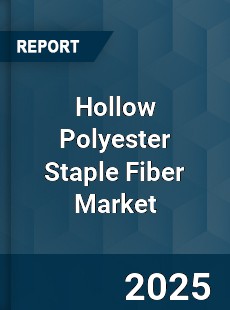 Global Hollow Polyester Staple Fiber Market