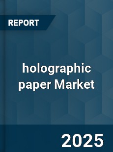 Global holographic paper Market