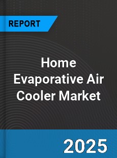 Home Evaporative Air Cooler Global Market