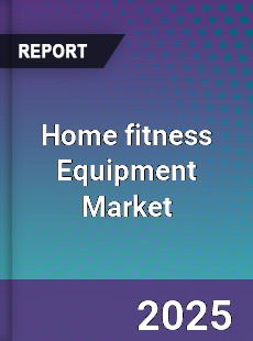 Global Home fitness Equipment Market