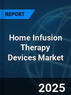 Home Infusion Therapy Devices Market