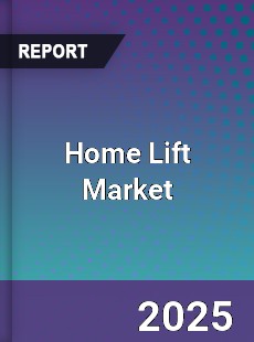 Global Home Lift Market