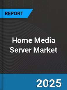 Global Home Media Server Market