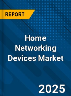 Global Home Networking Devices Market
