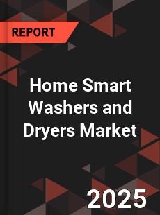 Home Smart Washers and Dryers Global and China Top Players Market