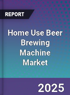 Global Home Use Beer Brewing Machine Market