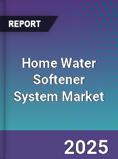 Home Water Softener System Market