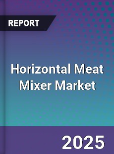 Horizontal Meat Mixer Market