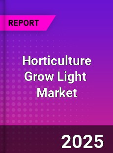 Global Horticulture Grow Light Industry