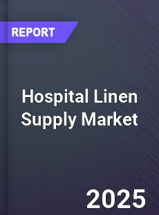 Global Hospital Linen Supply Market