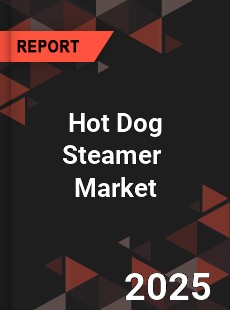 Hot Dog Steamer Global and China Top Players Market